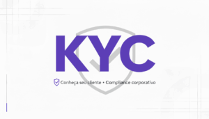 Leia mais sobre o artigo KYC para empresas: como o processo impacta diretamente o consumidor final