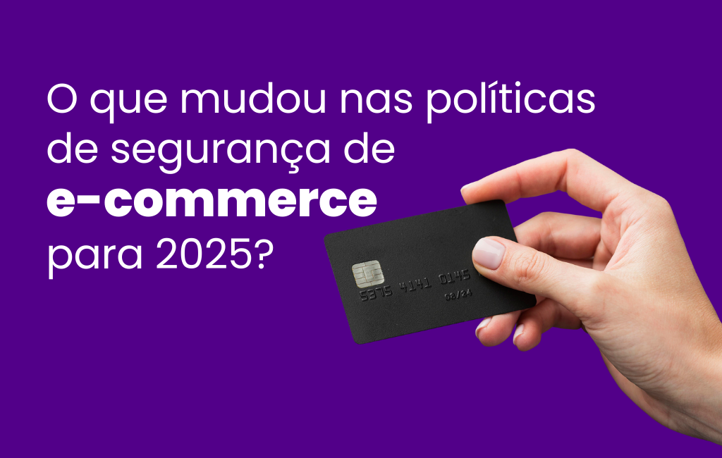 Você está visualizando atualmente E-commerce: mudanças nas políticas de segurança e como isso impacta compras online